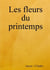 Les fleurs du printemps