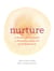 Nurture: a modern guide to pregnancy, birth, early motherhood - pregnancy books, mom to be gifts, newborn books, birthing books