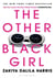 The Other Black Girl : The bestselling book behind the major 2023 TV series