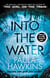 Into the water