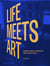 Life meets art : inside the homes of the world's most creative people (édition 2022)