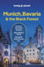 Munich, Bavaria & the Black Forest (8e édition)