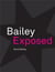Bailey exposed