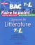 Objectif bac - faire le point - l'épreuve de littérature - terminale l (édition 2006)