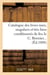 Catalogue des livres rares, singuliers et très bien conditionnés de feu le C. Bonnier (Éd.1800)