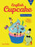 Anglais CM1 - Collection English Cupcake - Livre élève - Ed. 2016