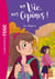 Ma vie, mes copines ! Tome 6 : la dispute
