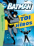 Batman - C'est toi le héros XXL