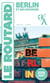 Guide du Routard : Berlin et ses environs (édition 2026/2027)