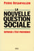 La Nouvelle Question sociale. Repenser l'Etat-providence