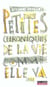 Petites chroniques de la vie comme elle va