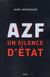 AZF : un silence d'Etat