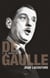 De Gaulle Tome 1 - le rebelle