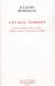Les mal nommés - Duras, Leiris, Calet, Bove, Perec, Gary et quelques autres