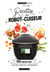 Recettes au robot-cuiseur : 190 recettes mijotées, simples et gourmandes !