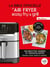 La bible officielle de l'air fryer easy fry & grill : 100 recettes légères et croustillantes