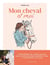 Mon cheval et moi