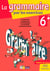 Grammaire par exercices cahier 6e 2008