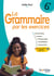 La grammaire par les exercices : 6e - Cahier de l'élève (édition 2024)