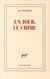 Un jour, le crime
