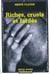 Riches, cruels et fardes