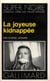 La joyeuse kidnappee