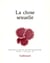Nouvelle revue de psychanalyse Tome 29 : la chose sexuelle