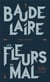 Les Fleurs du Mal