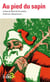 Au pied du sapin : Contes de Noël de Pirandello, Andersen, Maupassant...