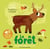 La forêt - 5 matières à toucher, 5 sons à écouter