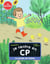 Je rentre en CP Tome 11 : le jardin de Gabin