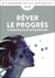 Rêver le progrès : 5 nouvelles d'anticipation
