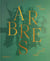 Arbres : des racines aux feuilles