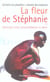 La Fleur de Stéphanie