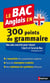 Le Bac Anglais En 300 Points-Cles