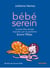 Bébé serein : la première année inspirée par la pédiatre Emmi Pikler