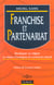 Franchise et partenariat - developper ou integrer un reseau d'enseignes en commerce associe