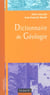 Dictionnaire de geologie 5eme edition - nouvelle charte