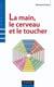 La main, le cerveau et le toucher