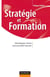 Stratégie et formation - Développer l'atout concurrentiel humain
