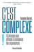 C'est complexe ! - Labellisation FNEGE - 2022
