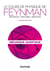 Le cours de physique de Feynman : Mécanique quantique (2e édition)