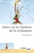 Astérix ou les lumières de la civilisation : Préface de Pascal Ory