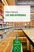 Les bibliotheques (2e édition)