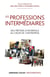 Les professions intermédiaires - plongée dans l'univers des techniciens, agents de maîtrise, commerciaux, administratifs