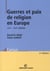 Guerres et paix de religion en Europe