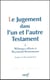 Le jugement dans l'un et l'autre testament Tome 1 - mélanges offerts à Raymond Kuntzmann