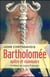 Bartholomée apôtre et visionnaire