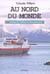Au nord du monde - a bord de l'express cotier norvegien