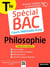 Spécial bac : philosophie - terminale - cours complet, méthode, exercices et sujets pour réussir l'examen